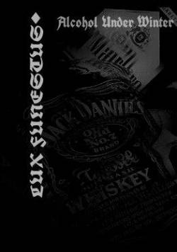 Lux Funestus : Alcohol Under Winter